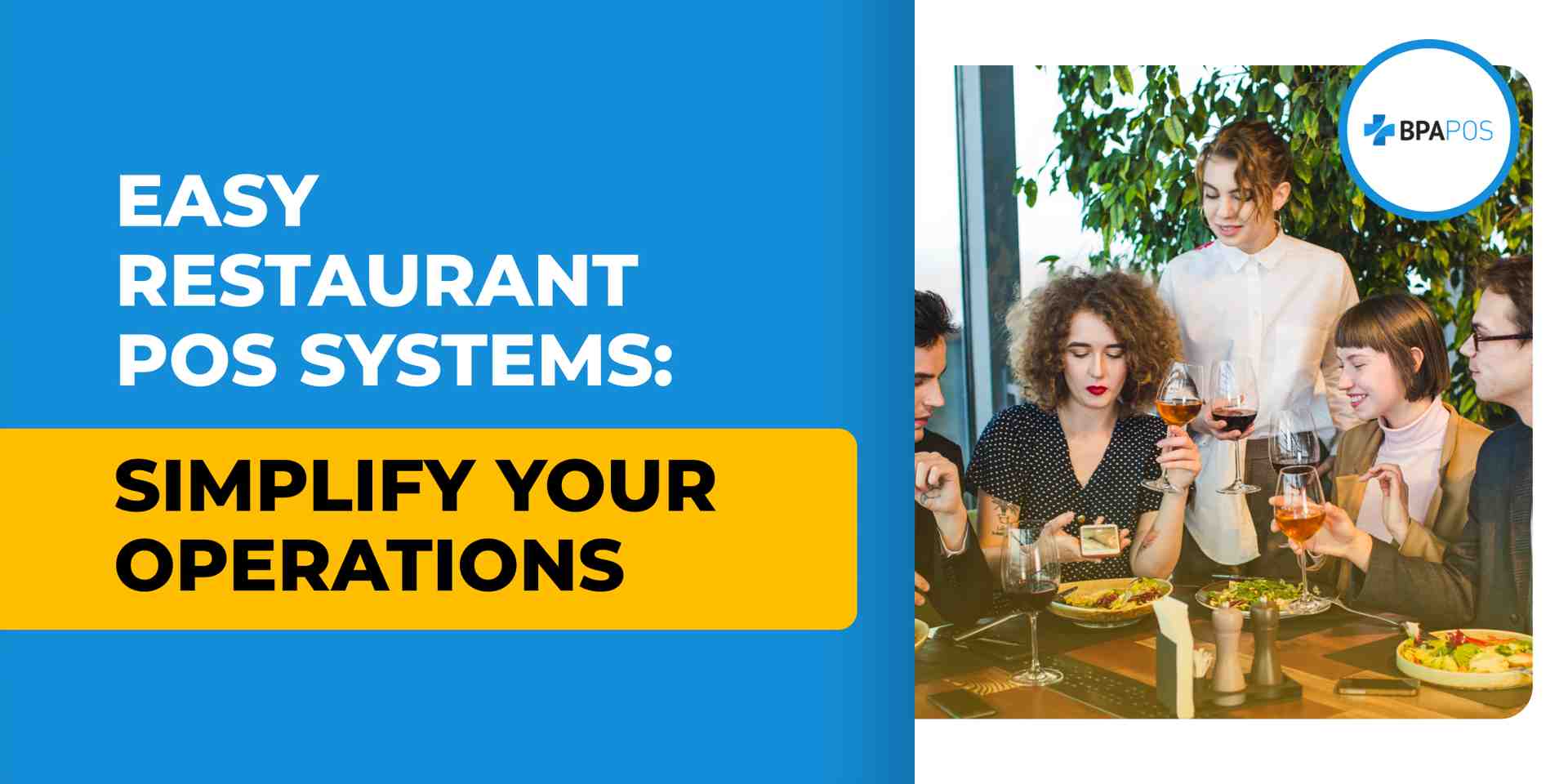 Easy Restaurant POS Systems: Simplify Your Operations