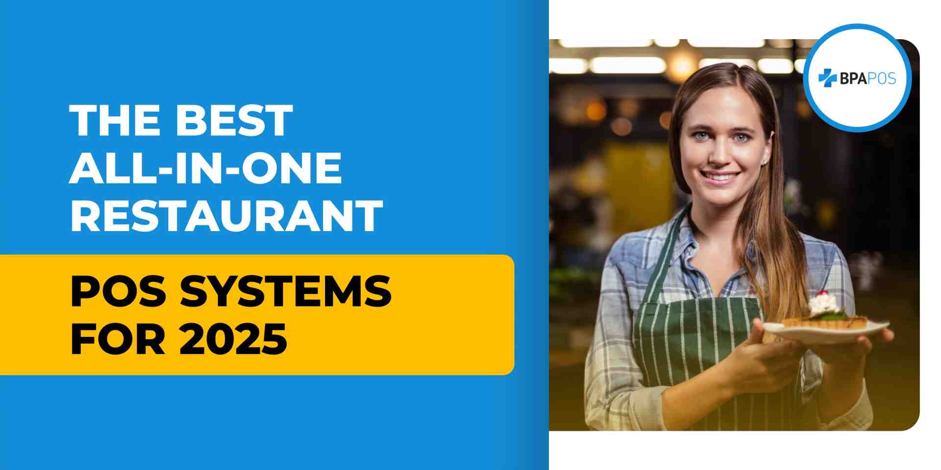 The Best All-in-One Restaurant POS Systems for 2025
