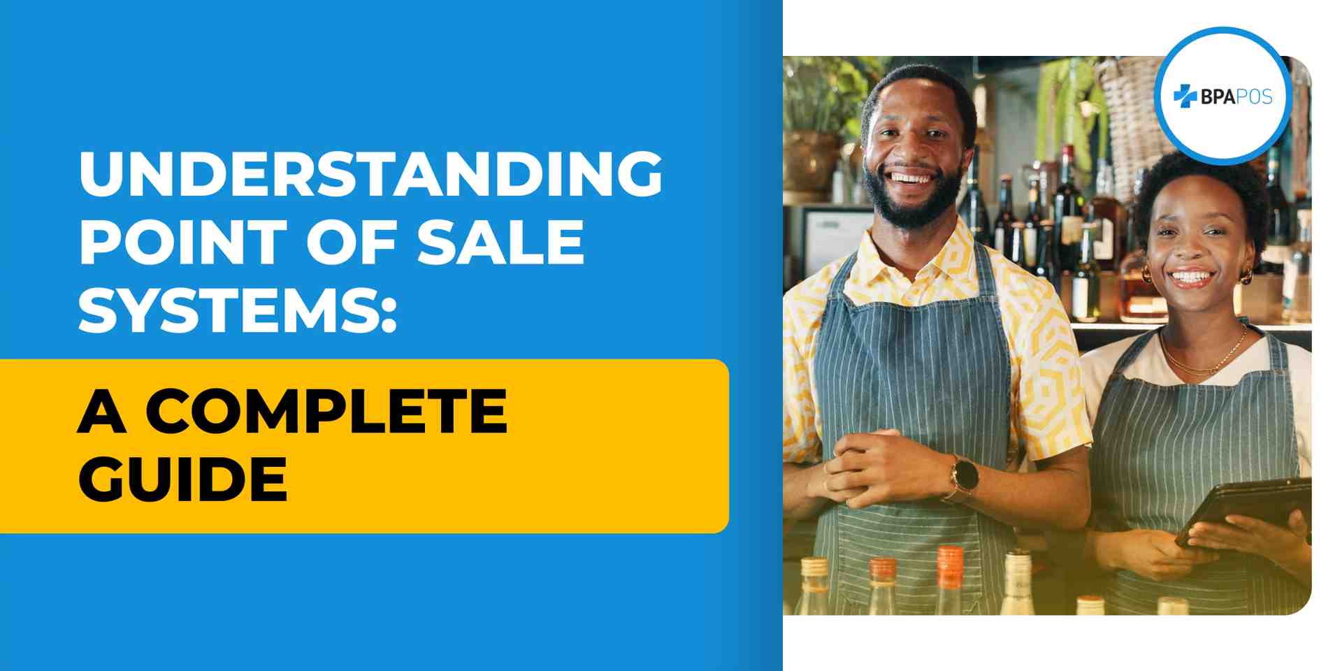 Understanding Point of Sale Systems: A Complete Guide