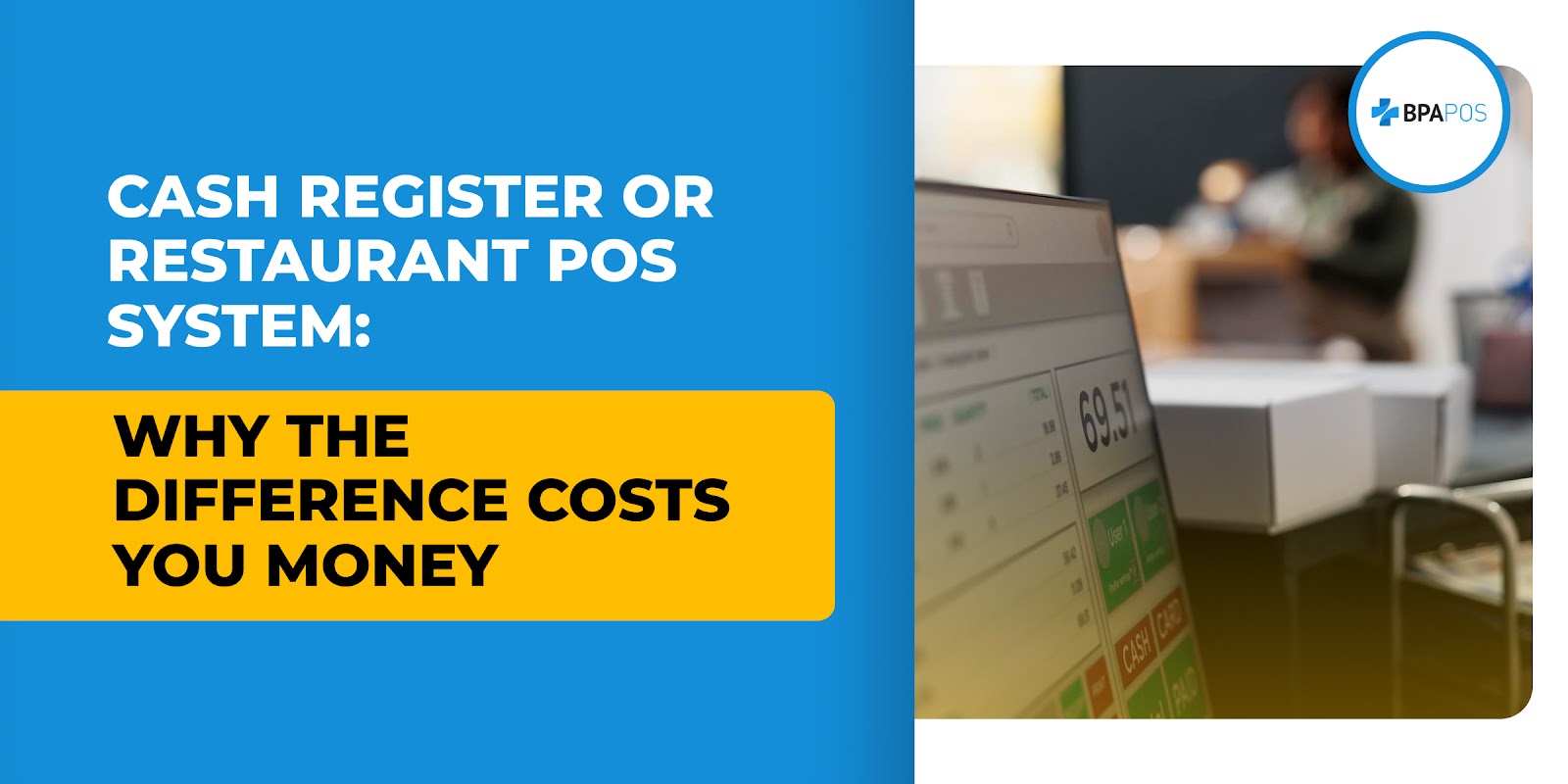 Cash Register or Restaurant POS System: Why the Difference Costs You Money