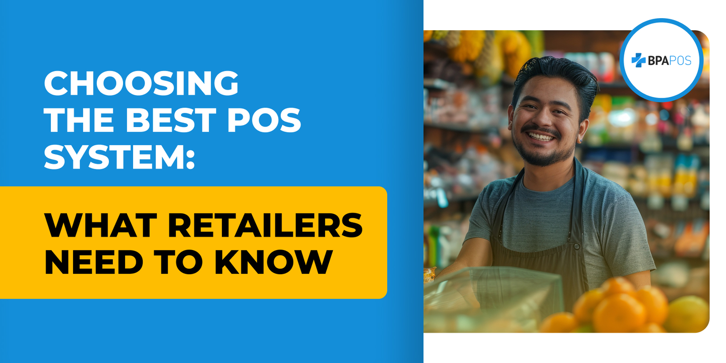 Choosing the Best POS System: What Retailers Need to Know