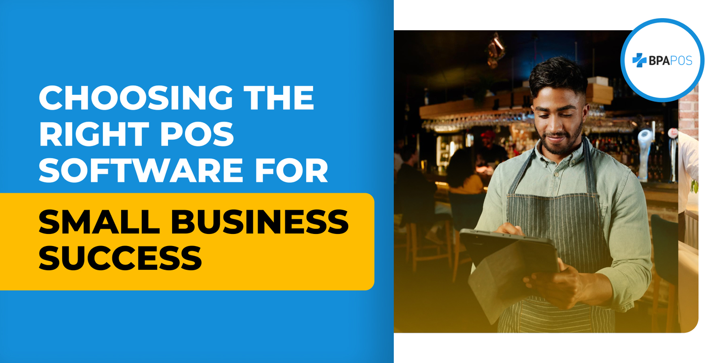 Choosing the Right POS Software for Small Business Success