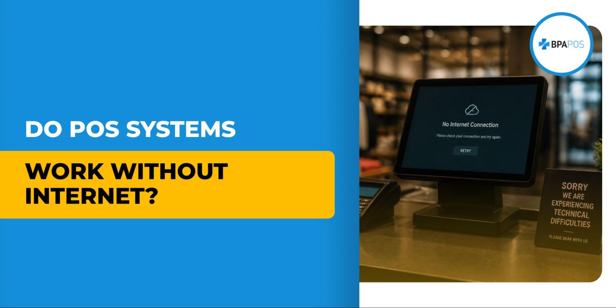 Do POS Systems Work Without Internet?