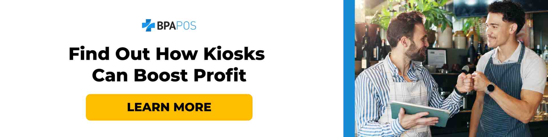 CTA banner with two restaurant staff celebrating, BPA POS logo, and text on how kiosks boost profit; do restaurant kiosks make more money