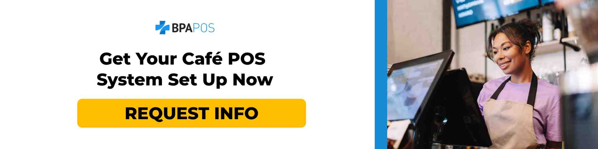Promotional banner for BPA POS showing a smiling caf&eacute; employee using a POS terminal, encouraging users to request info about the best POS for small cafe setup.
