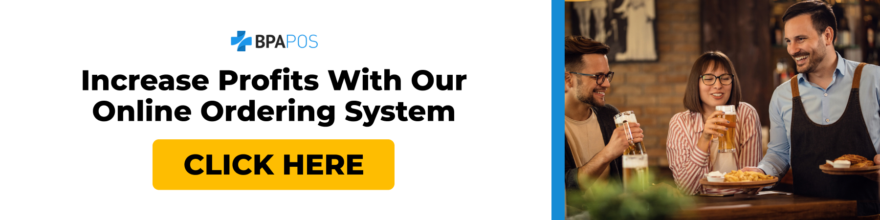 Increase Profits with Our Online Ordering System Restaurant CTA banner promoting BPA POS online ordering system to increase profits. Features 'Click Here' button.
