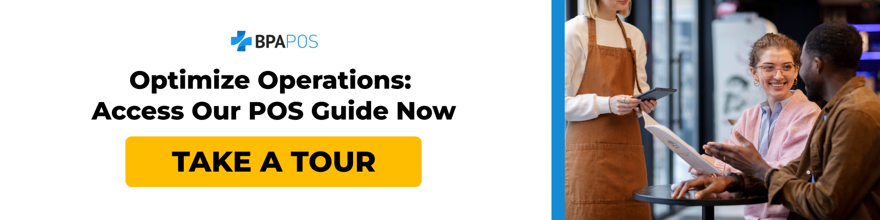 Optimize Restaurant Operations with Our POS Guide BPA POS banner inviting users to explore a POS system guide for better restaurant management. Click to take a tour.