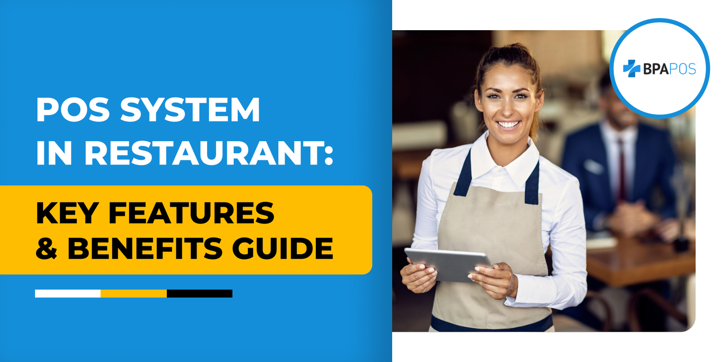 POS System in Restaurant - Benefits & Features Guide POS system in restaurant benefits guide by BPA POS, featuring a waitress holding a tablet for efficient operations.