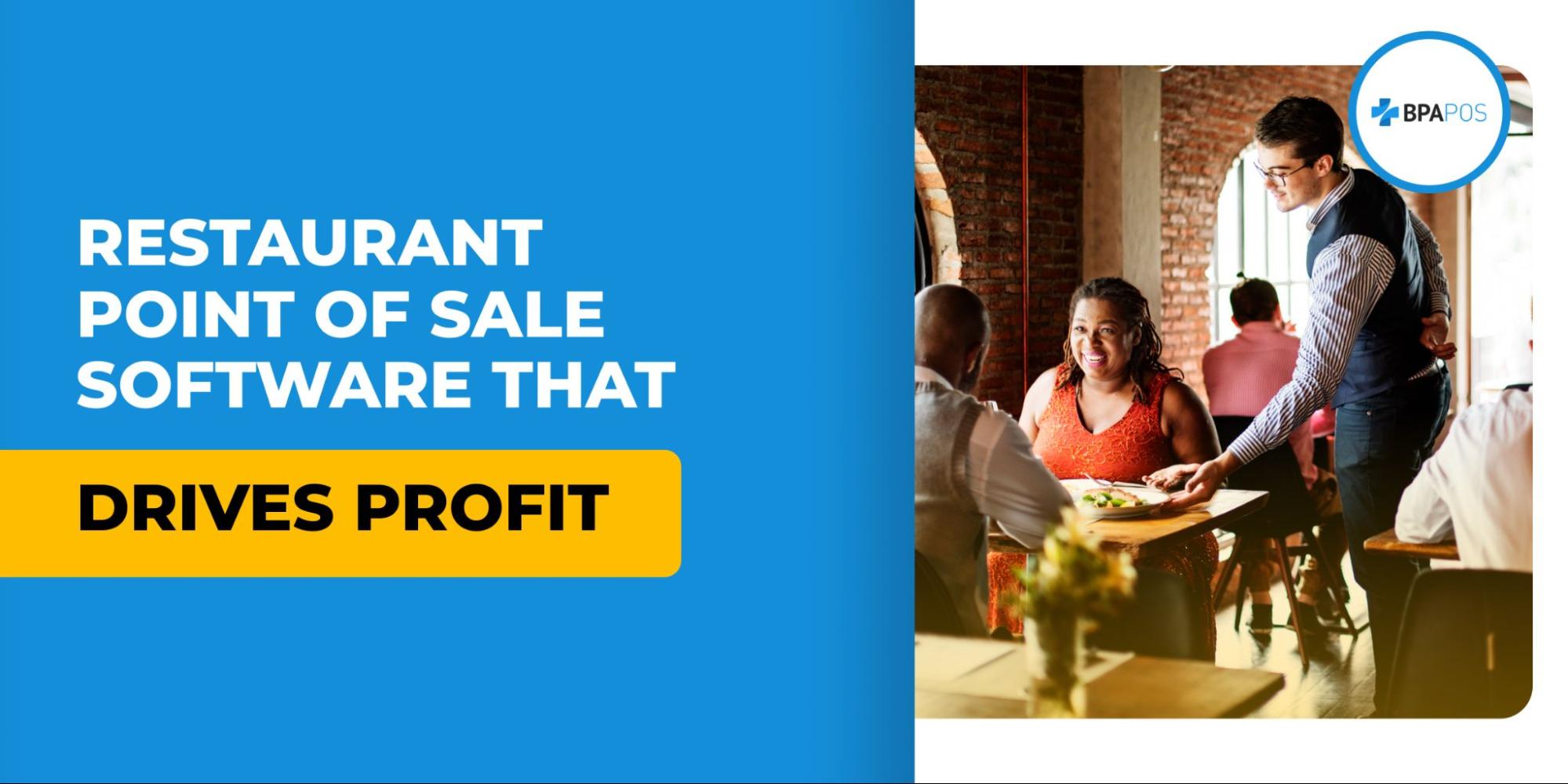 Restaurant Point of Sale Software That Drives Profit