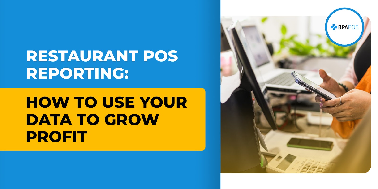Restaurant POS Reporting: How to Use Your Data to Grow Profits with POS analytics, sales tracking, and reporting tools.