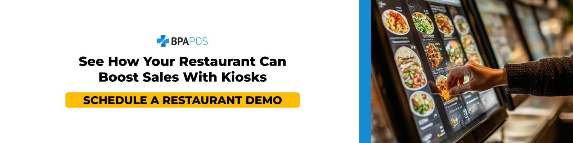 BPA POS call-to-action banner inviting restaurants to schedule a demo for self ordering kiosks, featuring touchscreen menu ordering interface in use