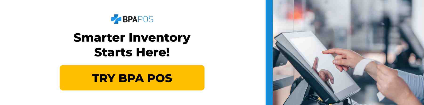 BPA POS call-to-action image encouraging users to try smart inventory management systems for small business operations.