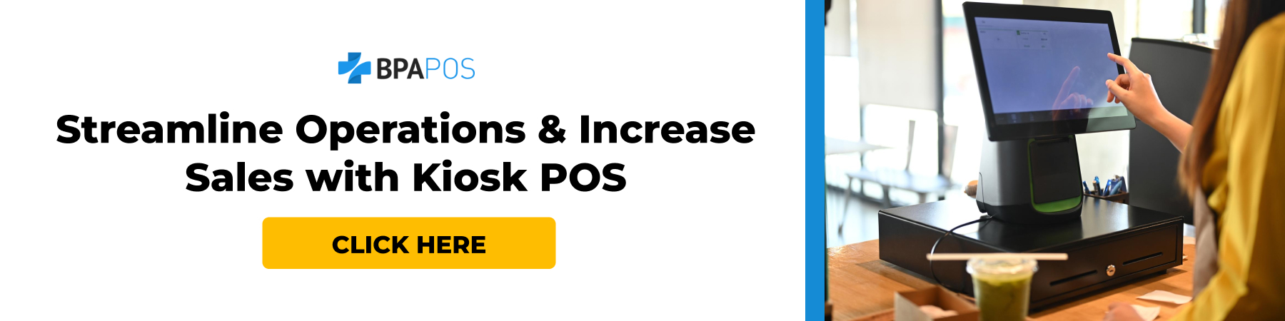 Call to action to improve business operations and boost sales using Kiosk POS with a clickable link.