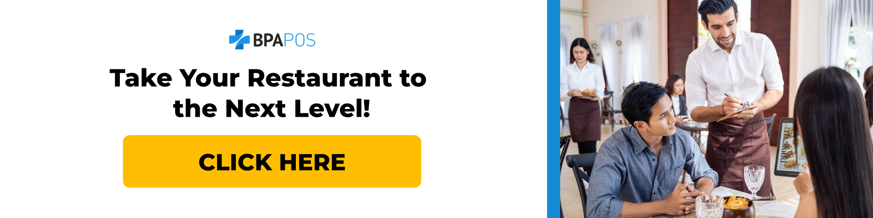 BPA POS Call to Action for Restaurant Growth Call to action image with the message 'Take Your Restaurant to the Next Level!' and a clickable button.