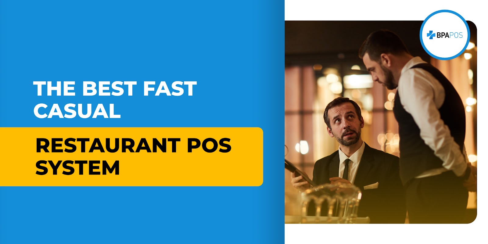 The Best Fast Casual Restaurant POS System
