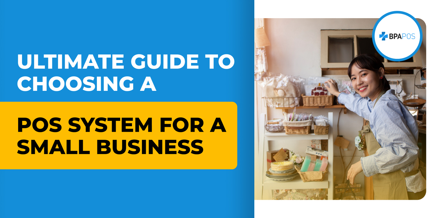 Ultimate Guide to Choosing a POS System for a Small Business